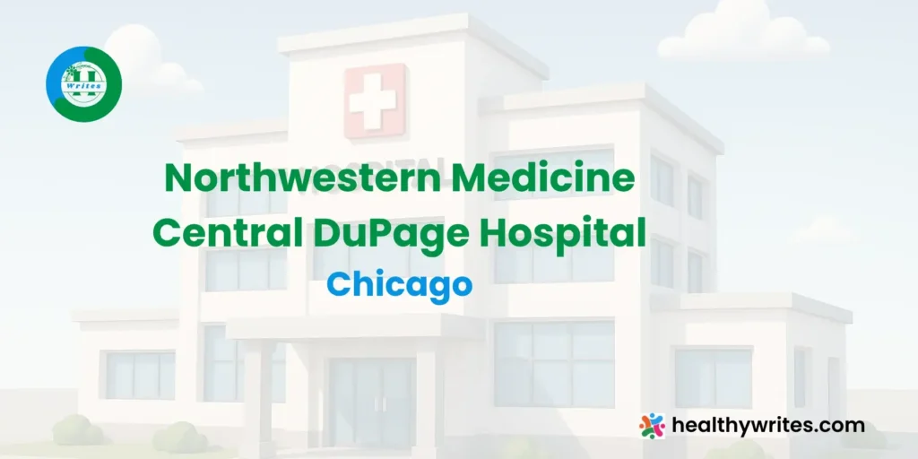 Northwestern Medicine Central DuPage Hospital- Chicago