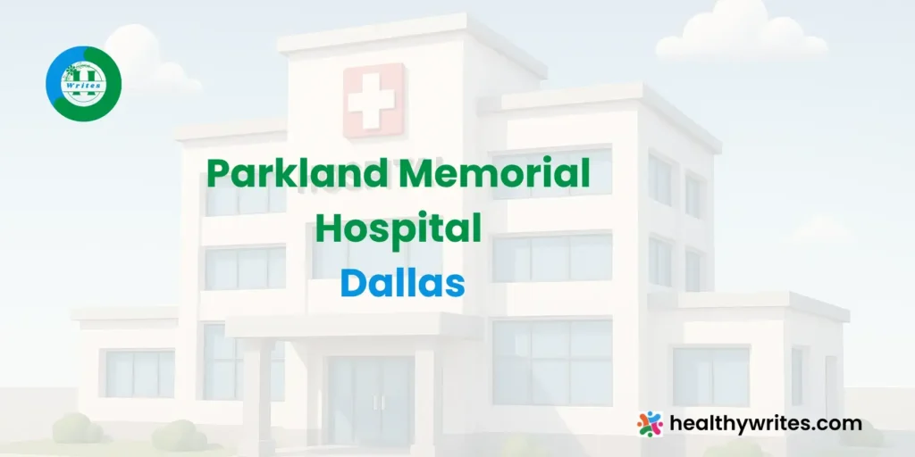 Parkland Memorial Hospital, Dallas