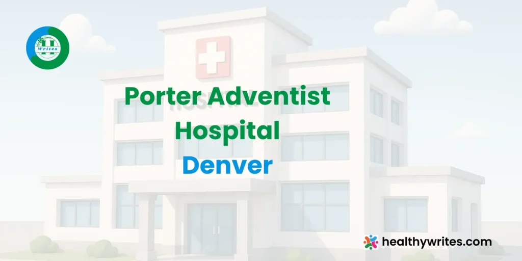 Porter Adventist Hospital, Denver