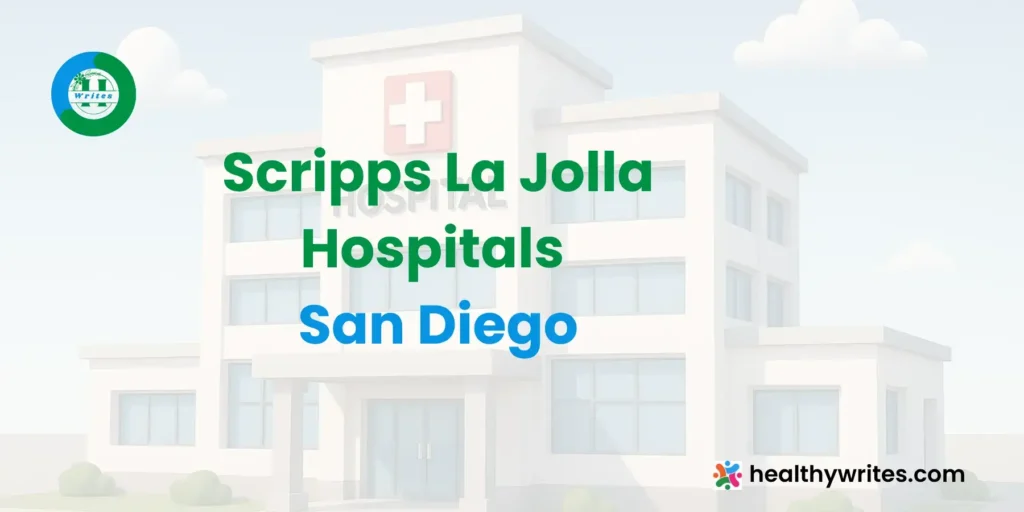 Scripps La Jolla Hospitals, San Diego