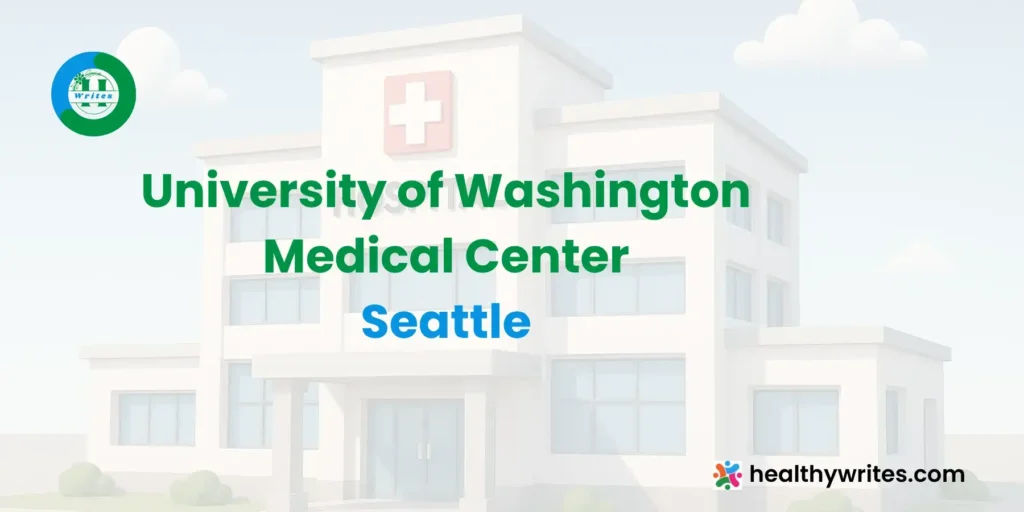 University of Washington Medical Center, Seattle