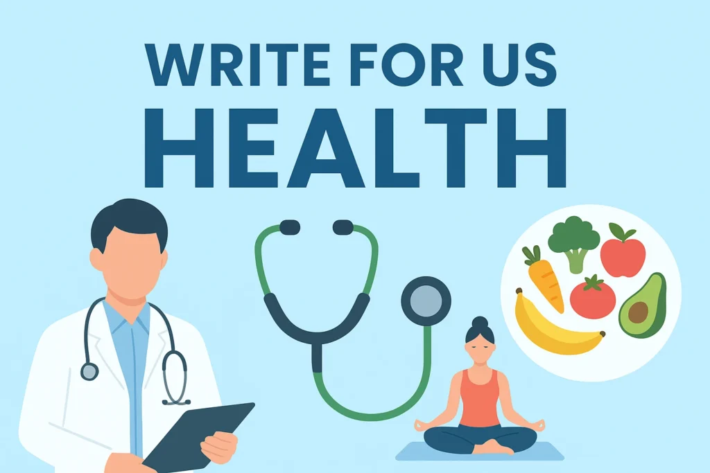Write for Us Health